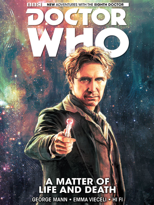 Title details for Doctor Who: The Eighth Doctor (2015), Volume 1 by George Mann - Available